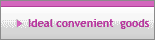 Comfortable convenient goods